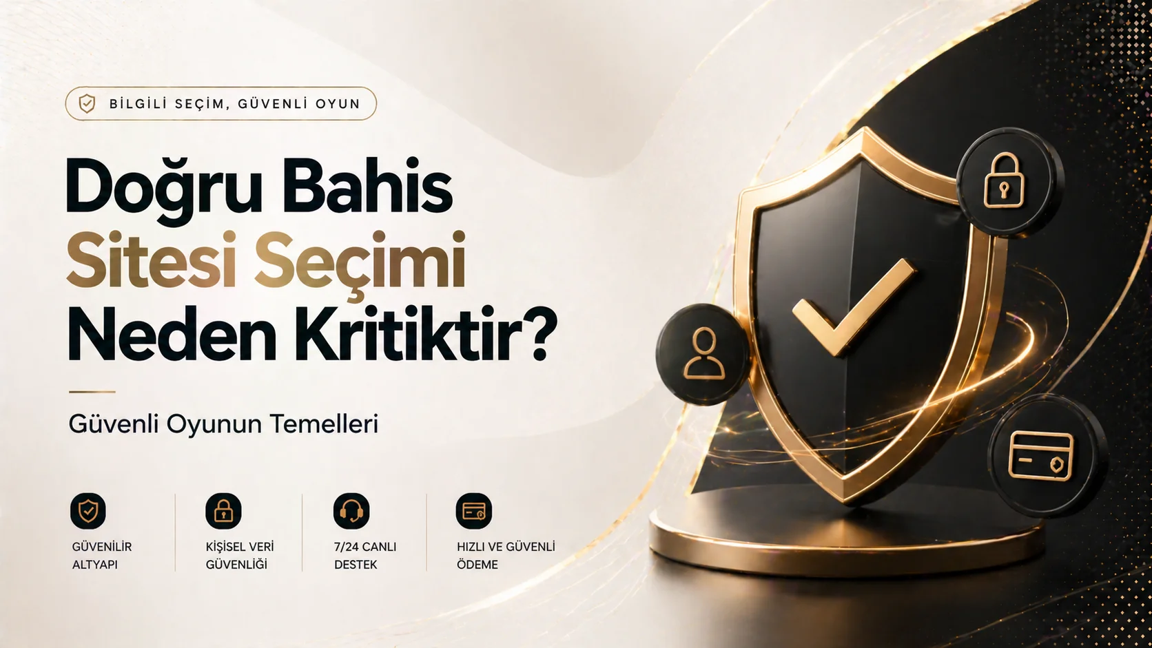 Doğru Bahis Sitesi Seçimi Neden Kritiktir? Güvenli Oyunun Temelleri
