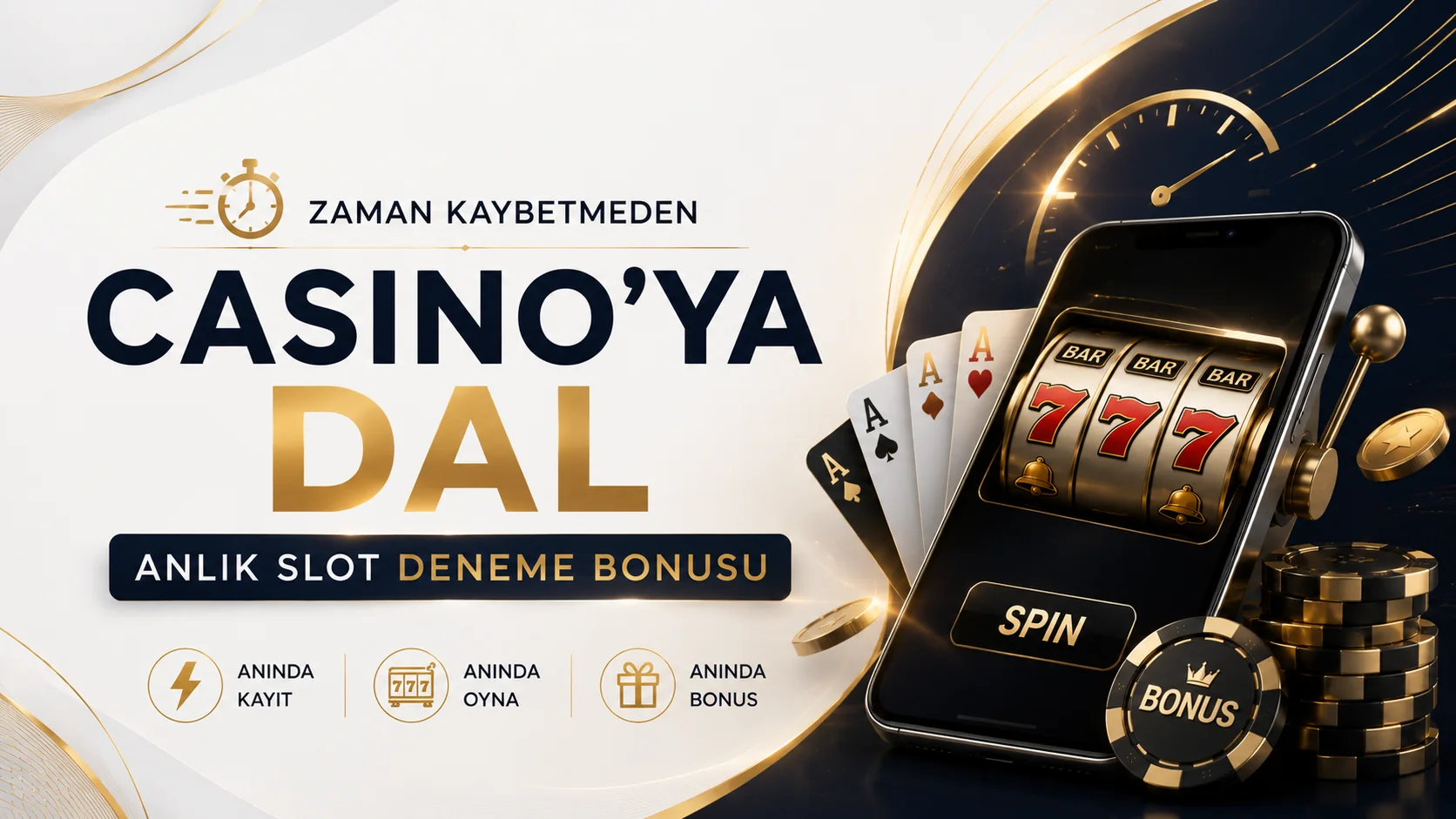 Zaman Kaybetmeden Casino'ya Dal Anlık Slot Deneme Bonusu
